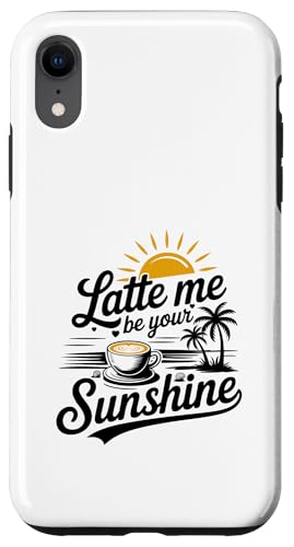 Liebhaber von Sommer-Espressokaffee Latte Me Be Your Sunshine Hülle für iPhone XR von MAGDesigns Ltd. - Summertime Vacation Apparel
