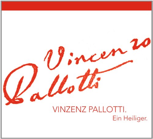 Vinzenz Pallotti. Ein Heiliger. von MAI Film, Köln