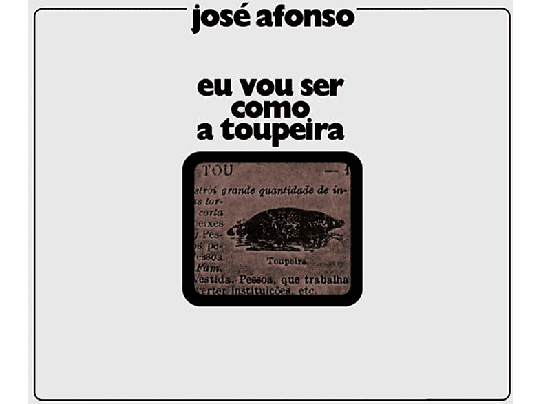 José Afonso - Eu Vou Ser Como A Toupeira (Vinyl) von MAIS 5