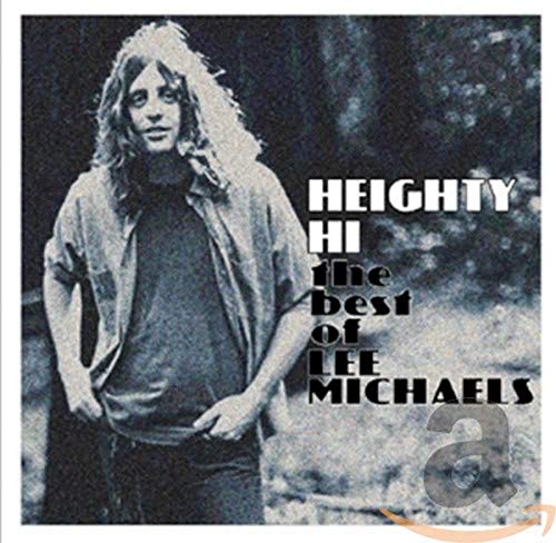 Heighty Hi - The Best Of Lee Michaels von MANIFESTO