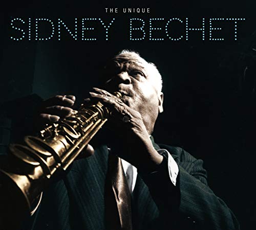 Sidney Bechet - Unique Sidney Bechet von MATCHBALL RECORDS