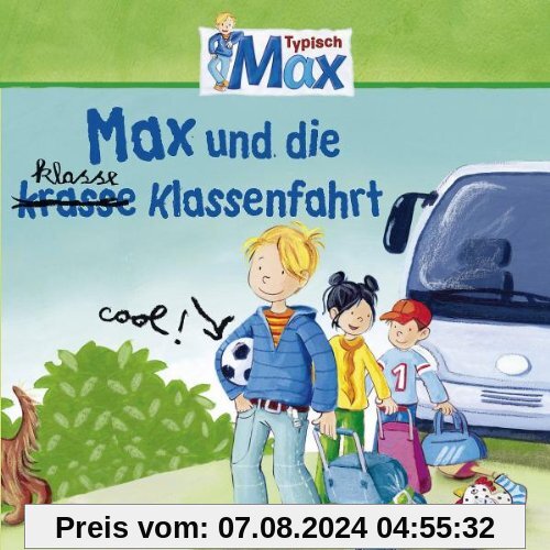 04: Max und die kl(r)asse Klassenfahrt von MAX