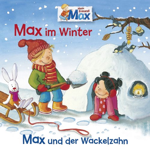 10: Max im Winter / Max und der Wackelzahn von MAX