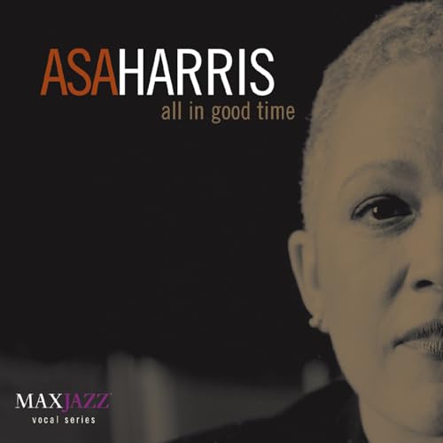All in Good Time All in Good Time von MAXJAZZ