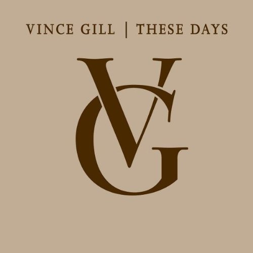 These Days by Gill, Vince Box set edition (2006) Audio CD von MCA Nashville
