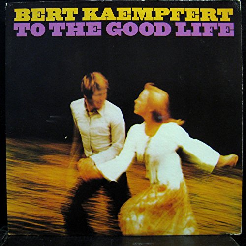 BERT KAEMPFERT TO THE GOOD LIFE vinyl record von MCA RECORDS