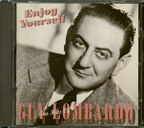 Enjoy Yourself - The Hits Of Guy Lombardo (CD) von MCA