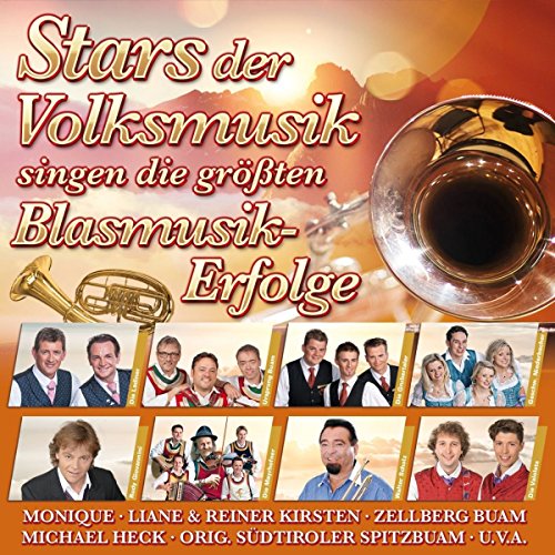 Die Stars der Volksmusik singen die größten Blasmusik-Erfolge Die Stars der Volksmusik singen die größten Blasmusik-Erfolge von MCP/V