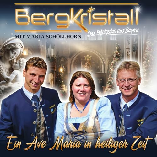 Bergkristall - Ein Ave Maria in heiliger Zeit von MCP Sound & Media AG