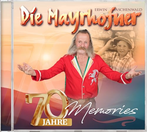 Die Mayrhofner - 70 Jahre Memories von MCP Sound & Media AG