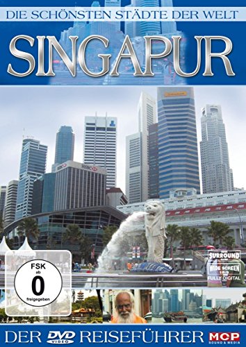 Die schönsten Städte der Welt - Singapur von MCP Sound & Media AG