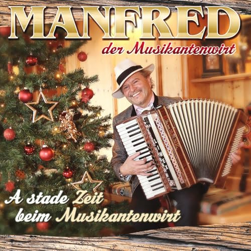 Manfred der Musikantenwirt - A stade Zeit beim Musikantenwirt von MCP Sound & Media AG
