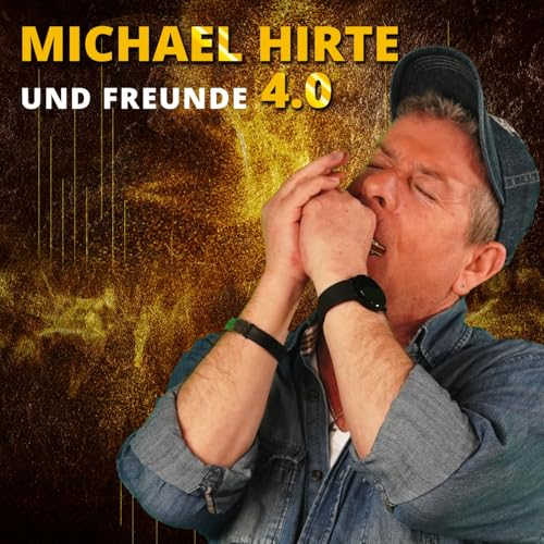 Michael Hirte und Freunde 4.0 Michael Hirte und Freunde 4.0 von MCP Sound & Media AG