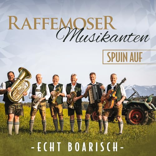Raffemoser Musikanten spuin auf - Echt boarisch von MCP Sound & Media AG