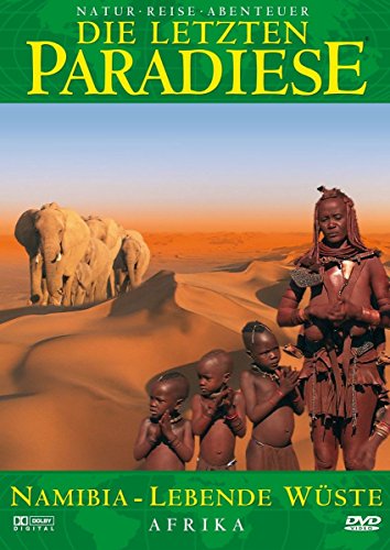 Die letzten Paradiese (Teil 31) - Namibia: Lebende Wüste Afrikas von MCP Sound & Media GmbH / A-Ötztal-Bahnhof