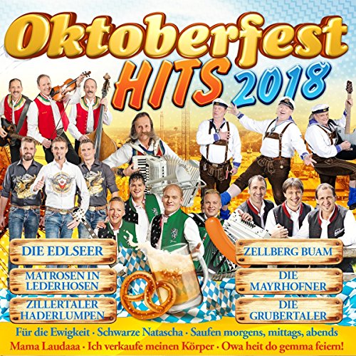 Oktoberfesthits 2018 Oktoberfesthits 2018 von MCP Sound & Media GmbH / A-Ötztal-Bahnhof