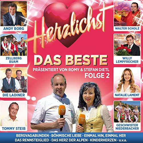 Herzlichst - Das Beste präsentiert von Romy & Stefan Dietl - Folge 2 Herzlichst - Das Beste präsentiert von Romy & Stefan Dietl - Folge 2 von MCP Sound & Media GmbH
