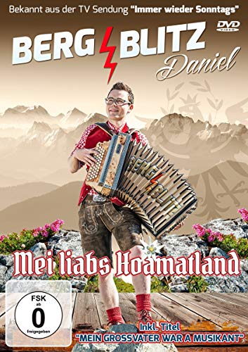 Bergblitz Daniel - Mei Liabs Hoamatland von MCP Sound & Media