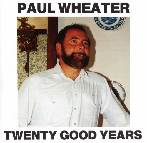 Paul Wheater Twenty Good Years CD Gebraucht sehr gut Paul Wheater Twenty Good Years CD Gebraucht sehr gut von MCPS
