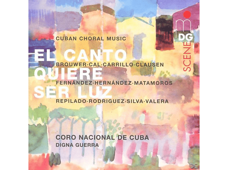 M.D./Coro Nacional de Cuba/+ Guerra - El Canto Quiere Ser Luz (CD) von MDG