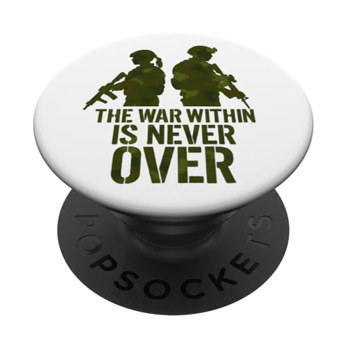 Der innere Krieg ist niemals vorbei PopSockets Klebender PopGrip Der innere Krieg ist niemals vorbei PopSockets Klebender PopGrip von MEDALS OF AMERICA EST. 1976