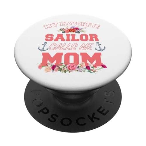 My Favorite Sailor Calls Me Mom - Muttertag PopSockets Klebender PopGrip My Favorite Sailor Calls Me Mom - Muttertag PopSockets Klebender PopGrip von MEDALS OF AMERICA EST. 1976