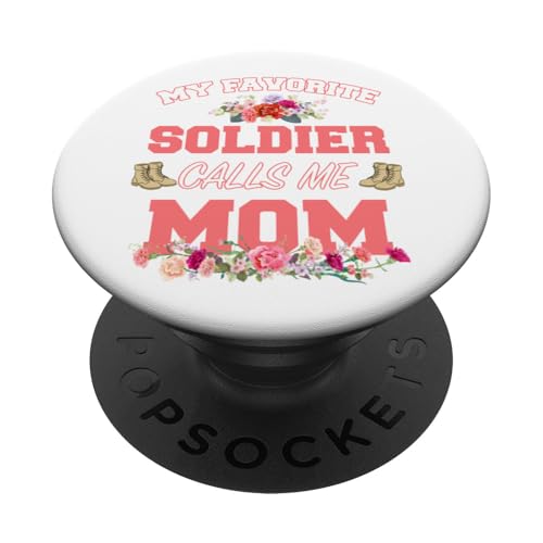 My Favorite Soldier Calls Me Mom - Muttertag PopSockets Klebender PopGrip My Favorite Soldier Calls Me Mom - Muttertag PopSockets Klebender PopGrip von MEDALS OF AMERICA EST. 1976