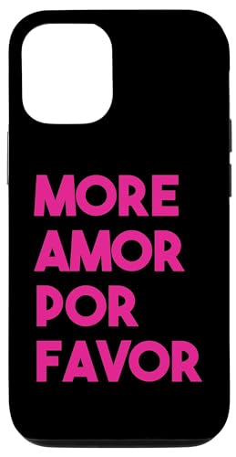 Hülle für iPhone 15 Mehr Liebe bitte – Mehr Amor Por Favor, GROSSER, FETTROSA von MEHR AMOR POR FAVOR MORE LOVE BITTE TEXT