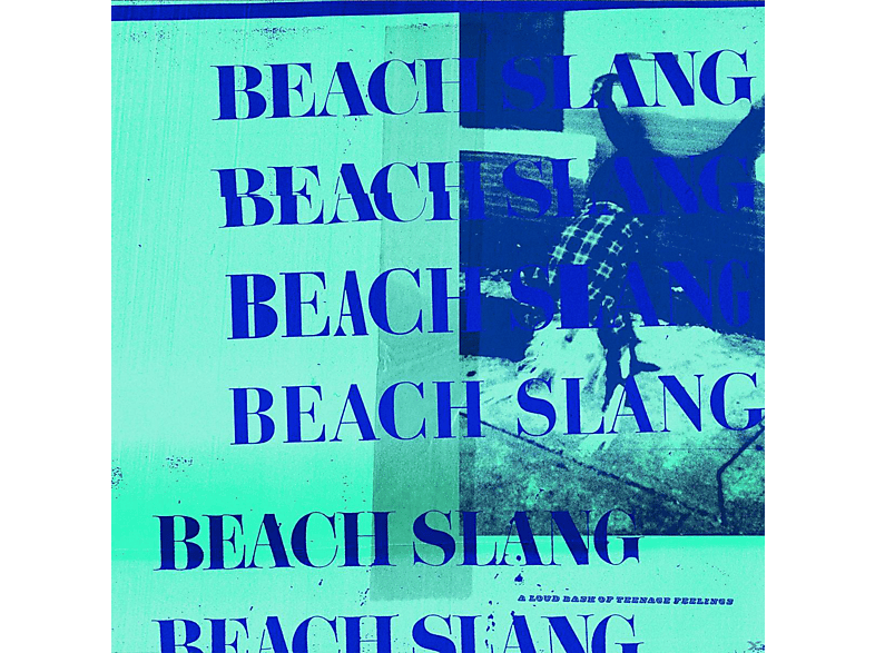 Beach Slang - A Loud Bash of Teenage Feeling (Vinyl) von MEMBRAN