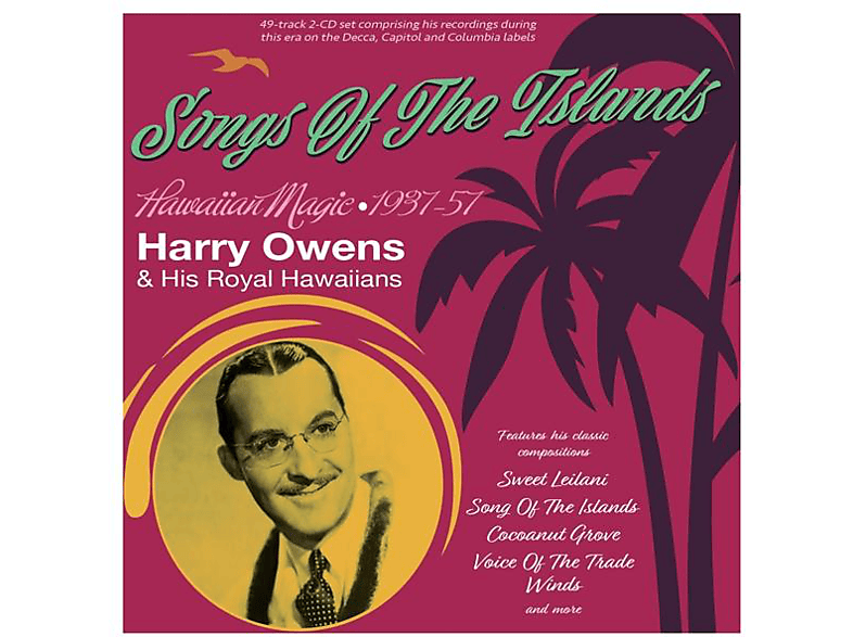 Harry & His Royal Hawaiians Owens - SONGS OF THE ISLANDS HAWAIIAN MAGIC 1937-57 (CD) von MEMBRAN