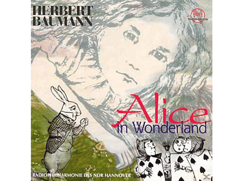 Ndr Radio-philharmonie Hannover, Herbert Baumann - Alice In Wonderland (CD) von MEMBRAN