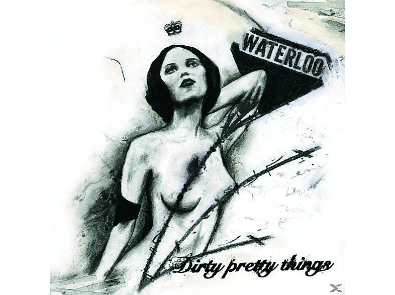 Dirty Pretty Things - Waterloo To Anywhere (CD) von MERCURY