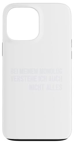 Bei meinem Monolog verstehe ich auch nicht alles | Lustig Hülle für iPhone 13 Pro Max Bei meinem Monolog verstehe ich auch nicht alles | Lustig Hülle für iPhone 13 Pro Max von MERZchandise