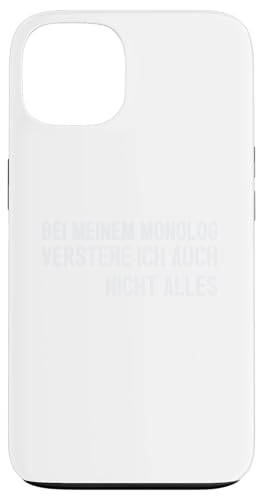 Bei meinem Monolog verstehe ich auch nicht alles | Lustig Hülle für iPhone 13 Bei meinem Monolog verstehe ich auch nicht alles | Lustig Hülle für iPhone 13 von MERZchandise
