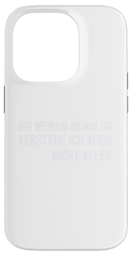 Bei meinem Monolog verstehe ich auch nicht alles | Lustig Hülle für iPhone 14 Pro von MERZchandise