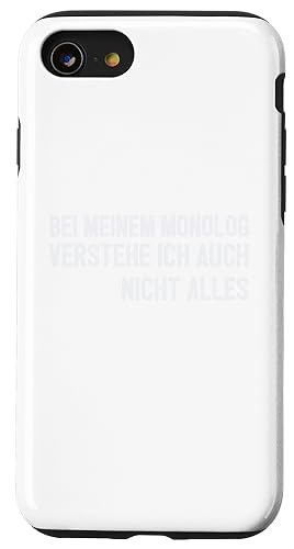 Bei meinem Monolog verstehe ich auch nicht alles | Lustig Hülle für iPhone SE (2020) / 7 / 8 von MERZchandise