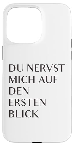 Du nervst mich auf den ersten Blick | lustiger Spruch Happy Hülle für iPhone 15 Pro Max Du nervst mich auf den ersten Blick | lustiger Spruch Happy Hülle für iPhone 15 Pro Max von MERZchandise