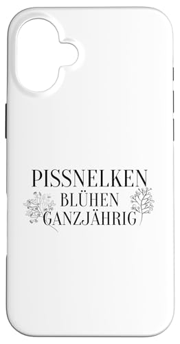 Pissnelken blühen ganzjährig Witziger Lustiger Spruch Fun Hülle für iPhone 16 Plus Pissnelken blühen ganzjährig Witziger Lustiger Spruch Fun Hülle für iPhone 16 Plus von MERZchandise