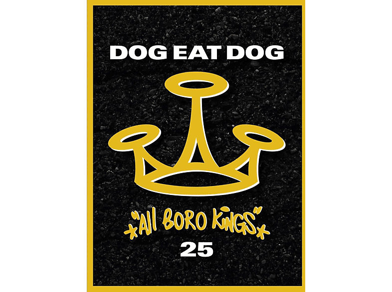 Dog Eat - All Boro Kings (Ltd.25th Anniversary Edition) (CD + Merchandising) von METALVILLE
