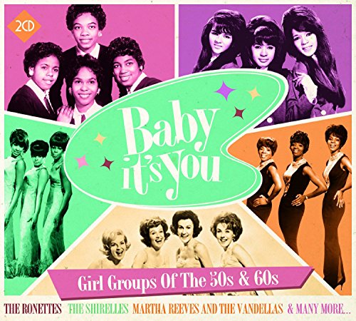 Baby Its You-Girl Groups of the 50s & 60s von METRO SELECT