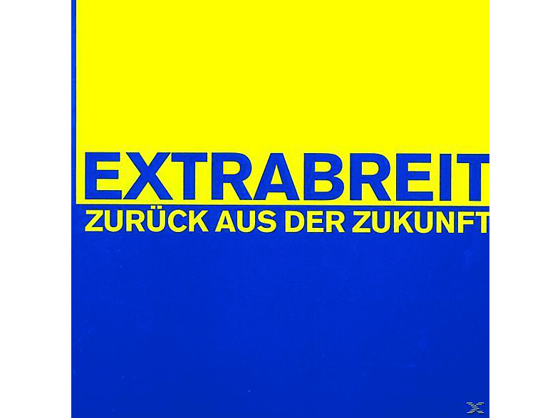 Extrabreit - Zurück Aus Der Zukunft (CD) von METRONOME