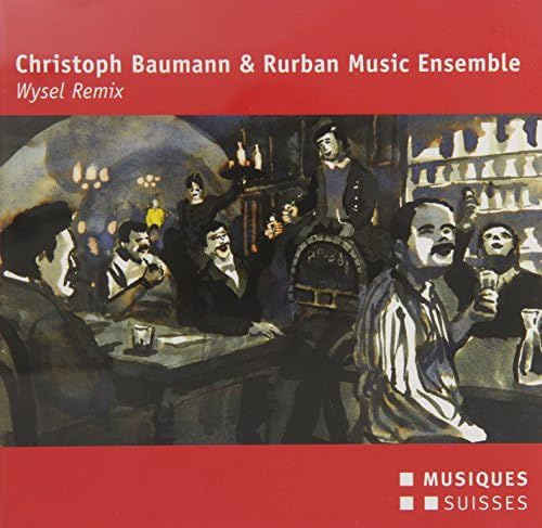Christoph Baumann & Rurban Music Ensemble von MGB - SVIZZERA