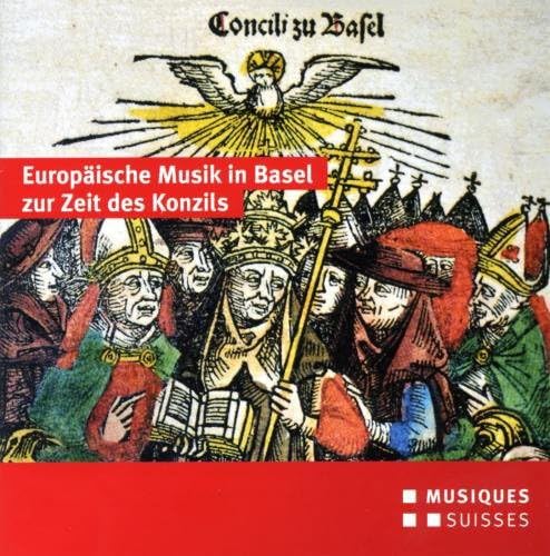 Musik zur Zeit des Basler Konzils von MGB - SVIZZERA