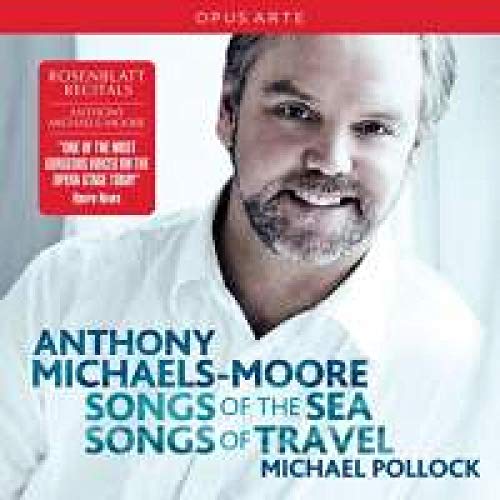 Songs of the Sea/Songs of Travel von MICHAELS-MOORE,ANTHONY/POLLOCK,MICHAEL