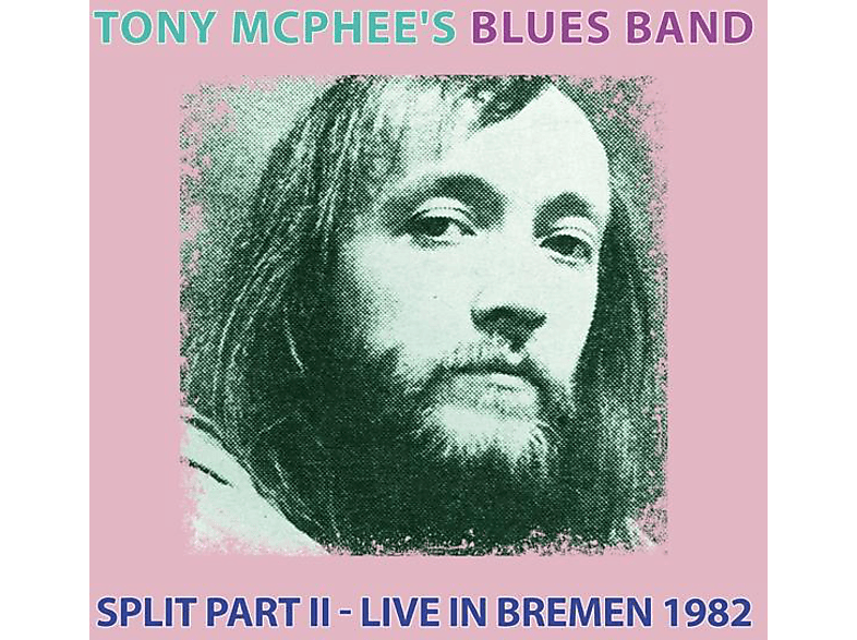 Tony Mcphee's Blues Band - Split Part II-Live At Bremen 1982 (CD) von MIG