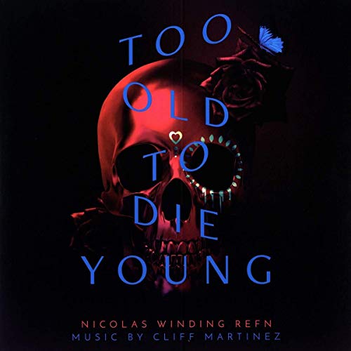 Too Old To Die Young (OST) [Vinyl LP] von Rhino