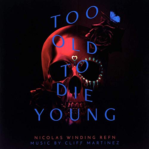 Too Old to Die Young (Serie TV) [Vinyl LP] von Rhino