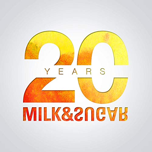 20 Years Milk & Sugar von MILK & SUGAR