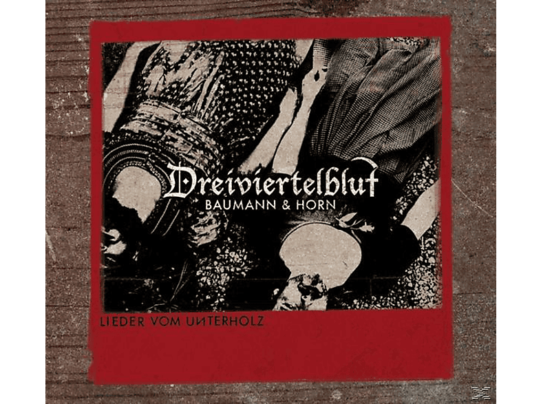 Dreiviertelblut (baumann & Horn) - Lieder Vom Unterholz (CD) von MILLAPHON
