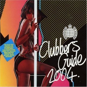 Clubbers Guide to 2004 von MINISTRY OF SOUND
